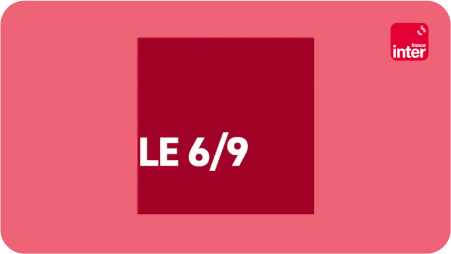 Logo de l'émission le 6/9 sur France Info avec Emma Haziza